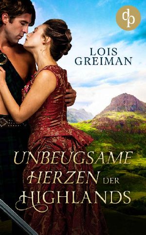 [Highland Lairds 07] • Unbeugsame Herzen der Highlands